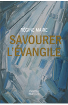 Savourer l'évangile