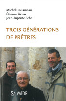 Trois générations de prêtres