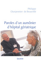 Paroles d'un aumônier d'hôpital gériatrique