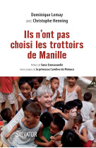 Ils n'ont pas choisi les trottoirs de manille (nouvelle édition)