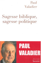 Sagesse biblique, sagesse politique