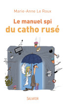 Le manuel spi du catho rusé