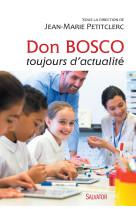 Don bosco toujours d'actualité