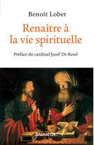 Renaître à la vie spirituelle