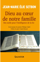 Dieu au coeur de notre famille