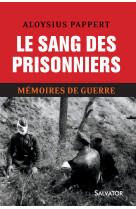 2. le sang des prisonniers, mémoires de guerre t2