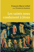 Les saints nous conduisent à jésus