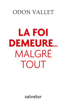 La foi demeure... malgré tout