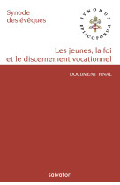 Les jeunes, la foi et le discernement vocationnel - document final du synode