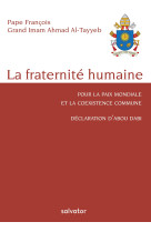 La fraternité humaine, pour la paix mondiale et la coexistence commune