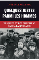 Quelques justes parmi les hommes