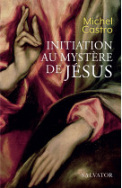 Initiation au mystère de jésus