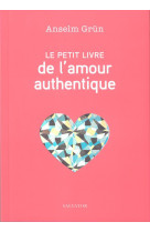 Le petit livre de l'amour authentique