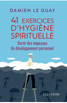 41 exercices d'hygiène spirituelle