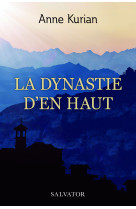 La dynastie d'en-haut