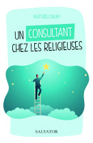 Un consultant chez les religieuses