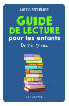 Guide de lecture pour les enfants de 7 à 17 ans nouvelle édition revue et augmentée