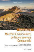 Marcher à coeur ouvert, de l'auvergne vers compostelle