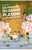 Les associés du grand platane n'ont pas peur