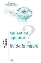 Qu'est-ce qu'une loi de la nature?