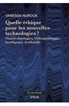 Quelle éthique pour les nouvelles technologies?