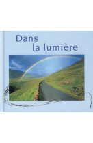 Dans la lumiere