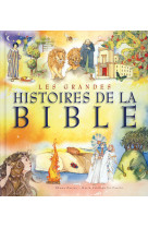 Grandes histoires de la bible (les)