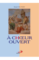 A choeur ouvert