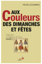 Aux couleurs des dimanches et fêtes