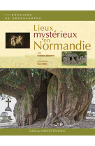 Lieux mystérieux en normandie