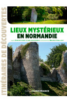 Lieux mystérieux en normandie