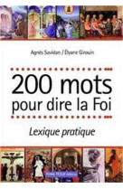 200 mots pour dire la foi