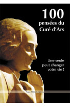 100 pensées du curé d'ars