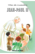 Vies de lumière - jean-paul ii