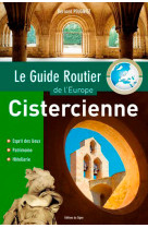 Le guide routier de l'europe cistercienne