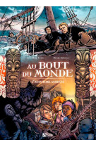 Au bout du monde, l'aventure mariste