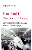 Jean-paul ii paroles en liberté