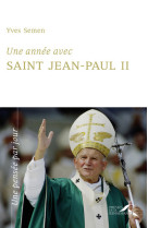 Une année avec saint jean-paul ii