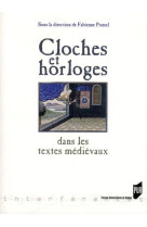 Cloches et horloges dans les textes medievaux