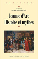 Jeanne d arc histoire et mythe