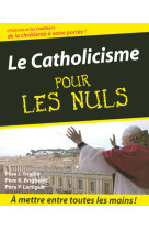 Catholicisme pour les nuls (le)