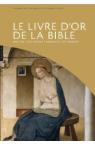 Le livre d'or de la bible. ancien testament - nouveau testament