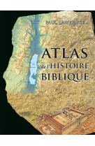 Atlas de l’histoire biblique