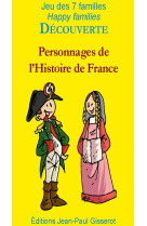 7 familles découverte : personnages de l'histoire de france