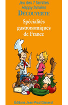 7 familles découverte : spécialités gastronomiques de france