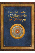 Secrets et remèdes d'hildegarde de bingen