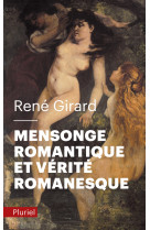 Mensonge romantique et vérité romanesque