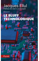 Le bluff technologique