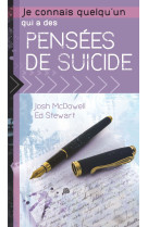 Je connais quelqu'un qui a des pensées de suicide