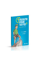 1 minute pour ta foi – volume 2